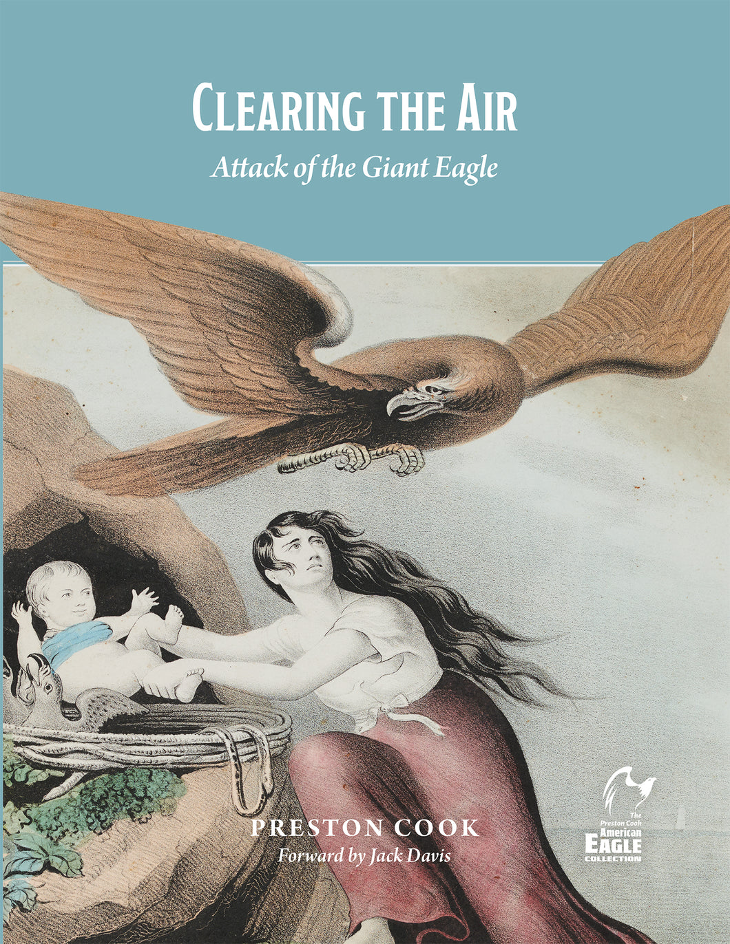 Exhibit Catalog-Clearing the Air: Attack of the Giant Eagle