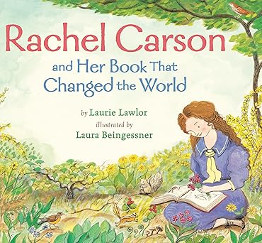 Book: Rachel Carson and Her Book That Changed The World