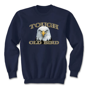Sweatshirt: Tough Old Bird